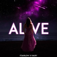 Alive - Single - itsAirLow & R4URY