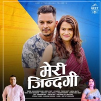 Meri Zindagi (Kumaoni Song) (feat. Raghuveer Rajan & Deepa Pant) - Single - GEET Uttarakhand
