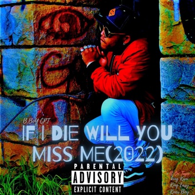 If I Die Will You Miss Me(2022) - EP