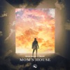 Mom's House - Single