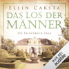 Das Los der Männer: Die Falkenbach-Saga 6 - Ellin Carsta