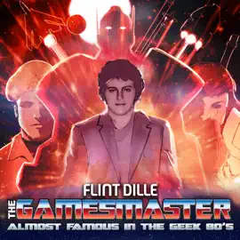 The Gamesmaster : My Life in the '80s Geek Culture Trenches with G.I. Joe, Dungeons & Dragons, and The Transformers
