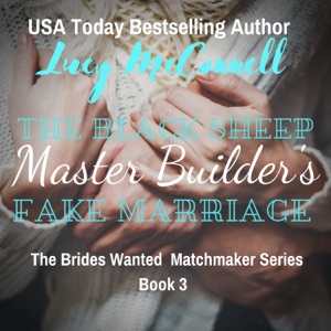 The Black Sheep Master Builder's Fake Marriage