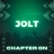 Jolt - CHAPTER on lyrics