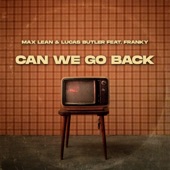 Can We Go Back (feat. Franky) artwork