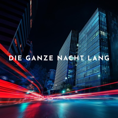 Die ganze Nacht lang - Single
