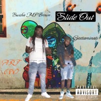 Slide Out (feat. Geetaminati & Saint Slicc) - Single - Swisha MF Brown