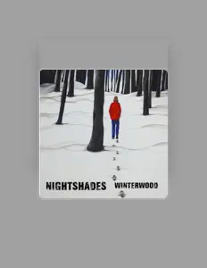 Dengarkan Nightshades, tonton video musik, baca bio, lihat tanggal tur & lainnya!