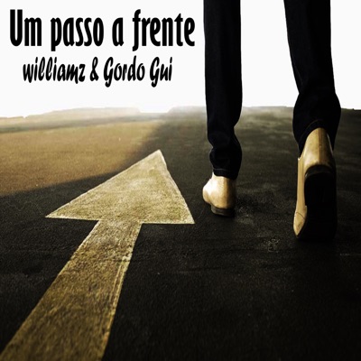 Um Passo a Frente (feat. Gordo Gui) - Single
