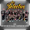 Mix No Soy De Tu Clase