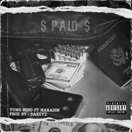 PAID (feat. Maradin) Yung Mind