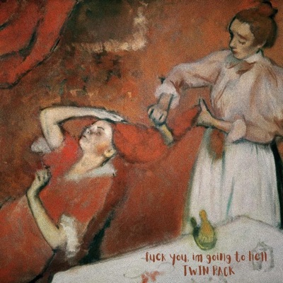 f*ck you, i'm going to hell (TWIN PACK) - Single