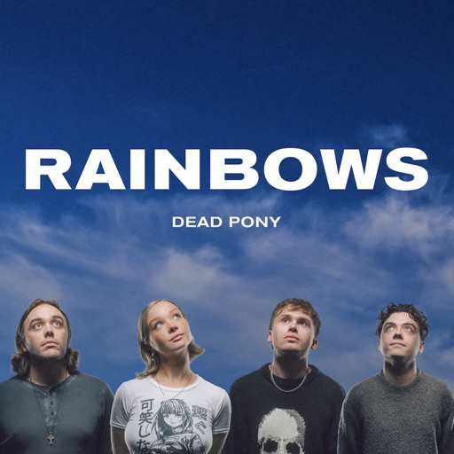 Art for RAINBOWS by Dead Pony