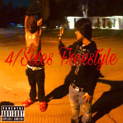 4/SIXES FREESTYLE (feat. Kush EK) - Single