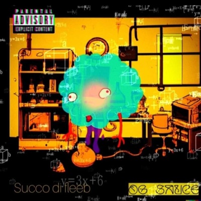 Succo Di Fleeb (feat. OG Sauce) - Single