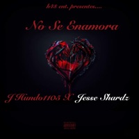 No Se Enamora (feat. Jesse Shardz) - Single - J Hundo 1105