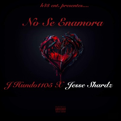 No Se Enamora (feat. Jesse Shardz) - Single