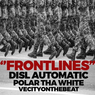 Frontlines (feat. VecityOnTheBeat & Polar Tha White) - Single