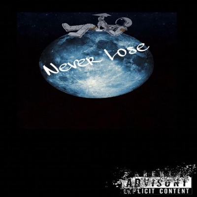 Never Lose (feat. YUNG BILLZ) - Single