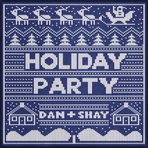 Dan + Shay - Holiday Party - Line Dance Musik