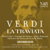 Verdi: La Traviata - Carlo Maria Giulini, Orchestra del Teatro alla Scala di Milano, Maria Callas & Gino Penno