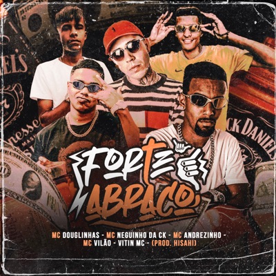 Forte Abraço (feat. Mc Andrezinho & Mc Neguinho da CK) - Single