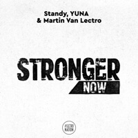 Stronger Now - Single - Standy, YUNA & Martin van Lectro