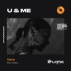 U & Me (feat. Siadou) - Single