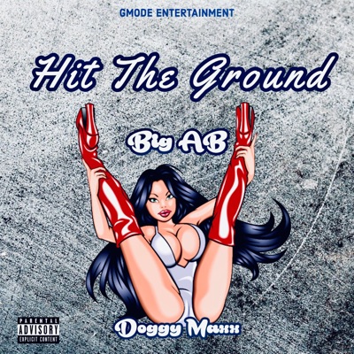 Hit the Ground (feat. Doggy Maxx) - Single