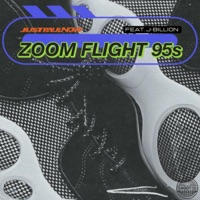 Zoom Flight 95s (feat. J-Billion) - Single - JustPaulNow