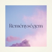 Reménységem artwork