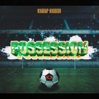 POSSESSION (feat. Night Owl) - Single - Kharap Khobor
