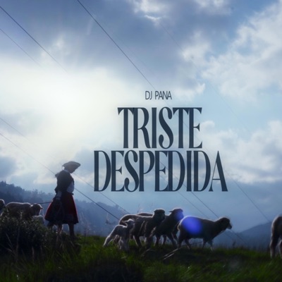 Dj Pana - Triste despedida