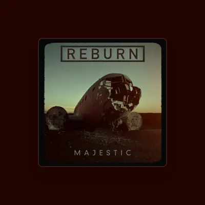 Listen to ReBURN, watch music videos, read bio, see tour dates & more!