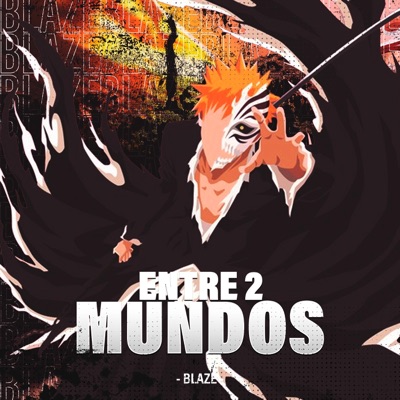 Entre 2 Mundos (Ichigo Kurosaki) - Single