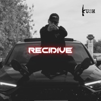 Recidive - Single - Kush
