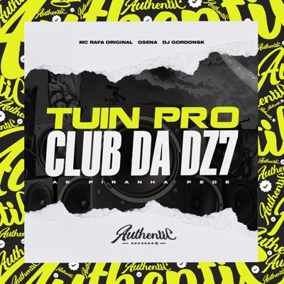 Tuin pro Club da Dz7 as Piranha Pede (feat. DJ GORDONSK & MC Rafa Original) - Single