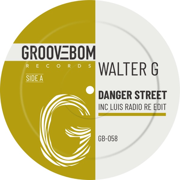 Danger Street (Inc Luis Radio Re Edit) - Single