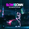 Slow It Down