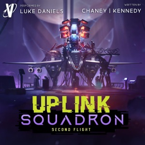 Second Flight: Uplink Squadron, Book 2 (Unabridged)