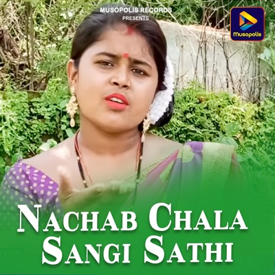 Nachab Chala Sangi Sathi - Single
