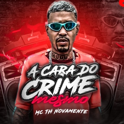 A Cara do Crime Mesmo (feat. JP NO BEAT) - Single