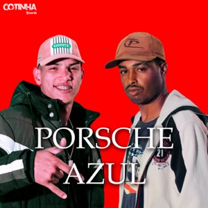 Porsche Azul (feat. MC JR)