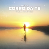 Corro da te (feat. Marphil) - Single - Alem K