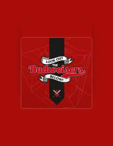 收听 The Budweisers、观看音乐视频、阅读小传、查看巡演日期等 ！