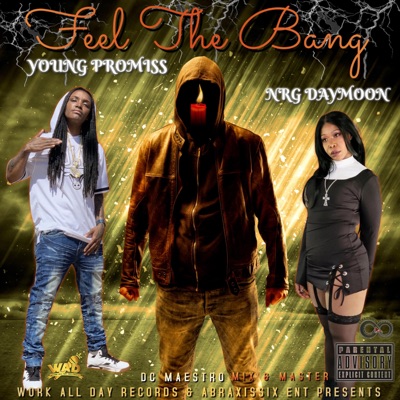 Feel the Bang (feat. NRG DAYMOON) [Radio Edit] - Single