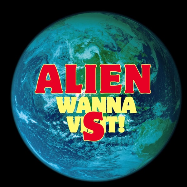 Aliens wanna visit! (feat. Trippulations!)