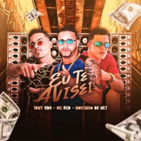 Eu Te Avisei - Single - Novinho da Net, Tony RDA & MC Red