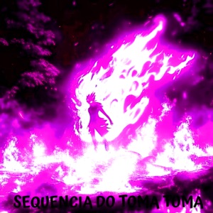 Sequencia Do Toma Toma - Single
