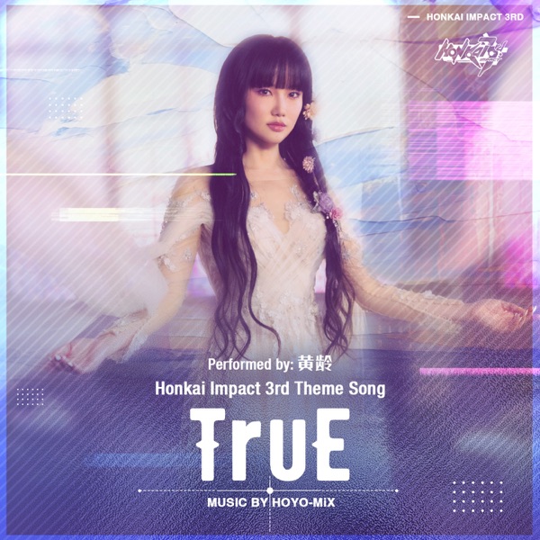 TruE (Honkai Impact 3rd "Because of You" Animated Short Theme Song) - Single